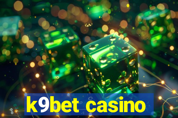 k9bet casino